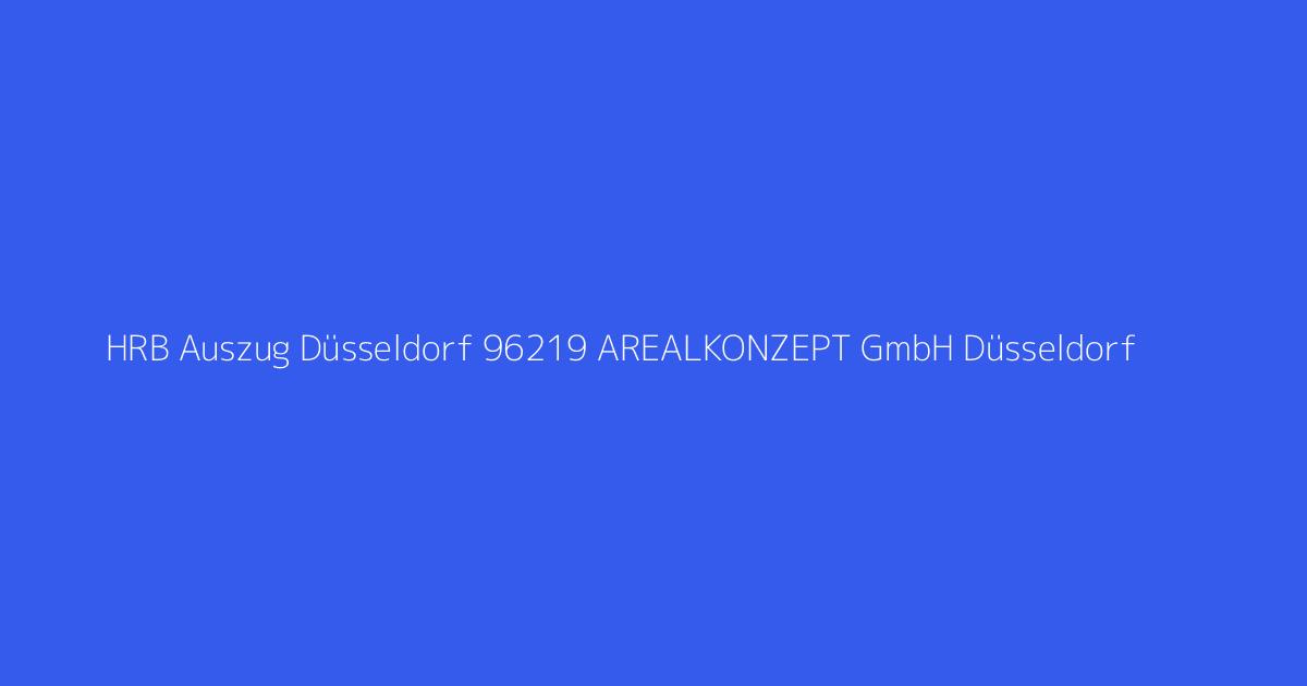 HRB Auszug Düsseldorf 96219 AREALKONZEPT GmbH Düsseldorf